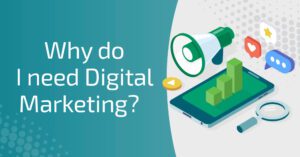 Why do we need digital marketing