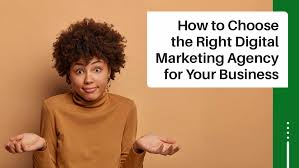 Choose the Right Digital Marketing Agency
